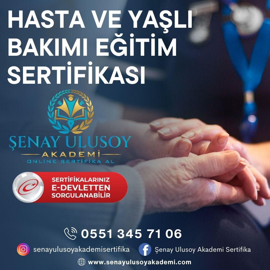 Hasta ve Yaşlı Bakımı Eğitimi Sertifikası